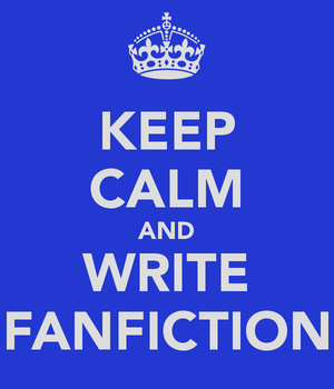 keep-calm-and-write-fanfic