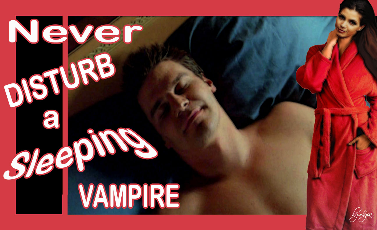 Never Disturb a Sleeping Vampire